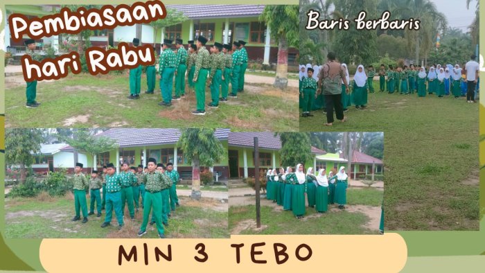 MIN 3 Tebo Biasakan Baris Berbaris Diselingi menyanyikan Lagu Kebangsaan untuk Numbuhkan Jiwa Nasionalisme MIN 3 Tebo Biasakan Baris Berbaris Diselingi menyanyikan Lagu Kebangsaan untuk Numbuhkan Jiwa Nasionalisme